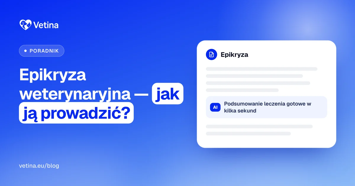 Epikryza weterynaryjna - kompletny przewodnik